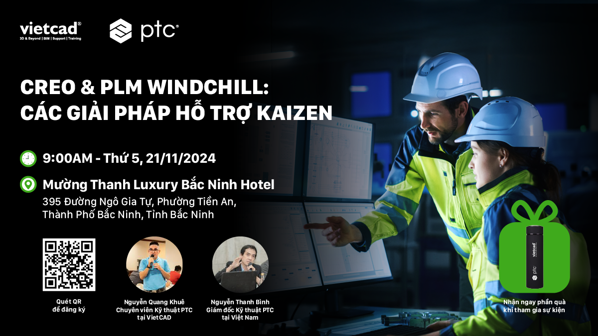 Sự kiện giới thiệu về: Creo & PLM Windchill: Các Giải Pháp Hỗ Trợ Kaizen